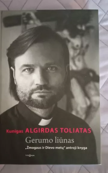 Gerumo liūnas - Algirdas Toliatas, knyga