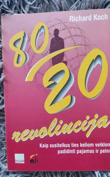 80/20 revoliucija - Richard Koch, knyga