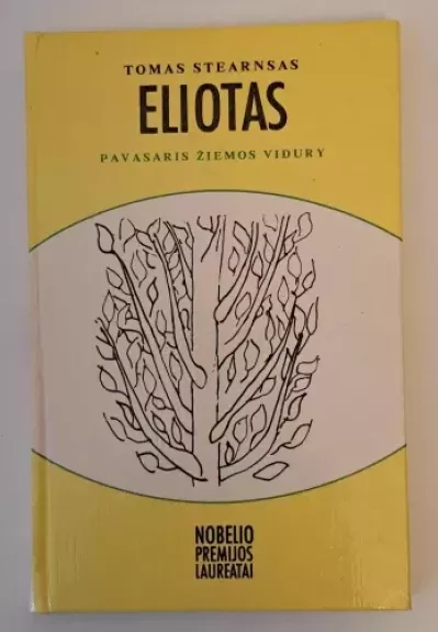 Eliotas. Pavasaris žiemos vidury