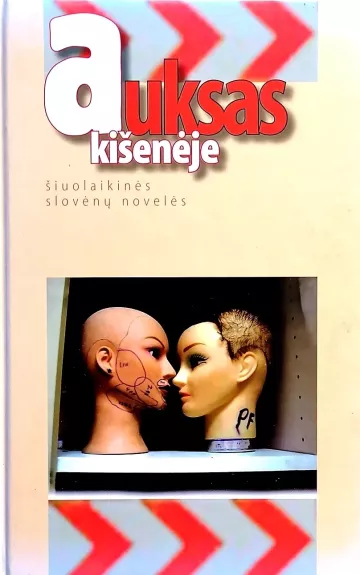 Auksas kišenėje. Šiuolaikinės slovėnų novelės