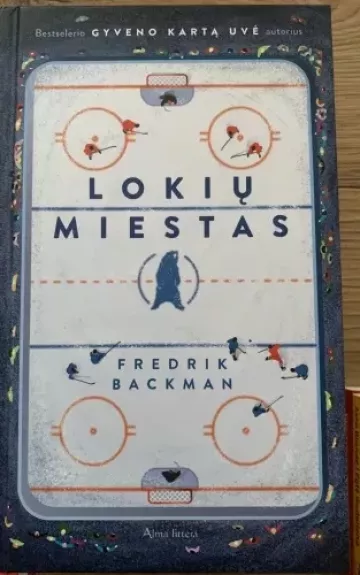 Lokių miestas - Fredrik Backman, knyga