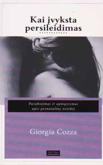 Kai įvyksta persileidimas - Giorgia Cozza, knyga
