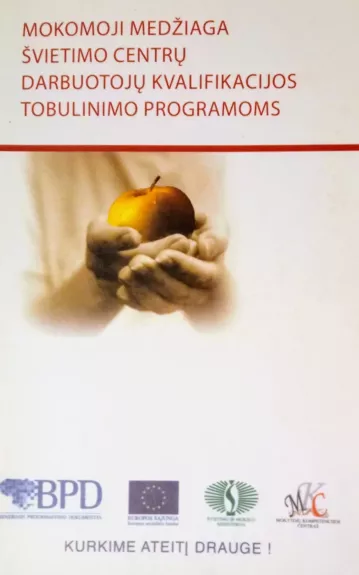 Mokomoji medžiaga švietimo centrų darbuotojų kvalifikacijos tobulinimo programoms - Autorių Kolektyvas, knyga