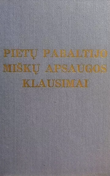 Pietų Pabaltijo miškų apsaugos klausimai (Lietuvių, rusų ir anglų kalbomis) - Autorių Kolektyvas, knyga
