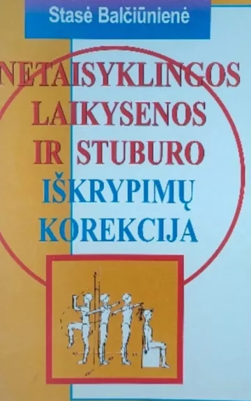 Netaisyklingos laikysenos ir stuburo iškrypimų korekcija
