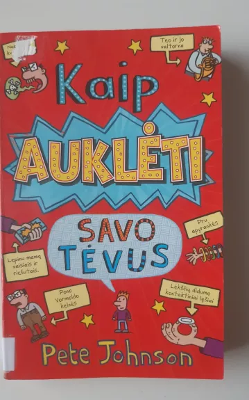 Kaip aukleti savo tevus - Pete Johnson, knyga 1