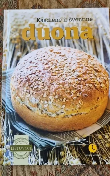 Kasdienė ir šventinė duona - Autorių Kolektyvas, knyga 1