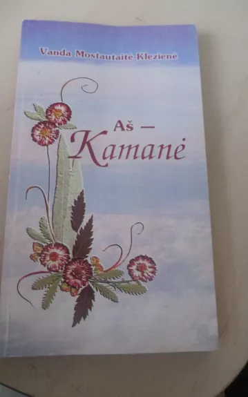 Aš - Kamanė