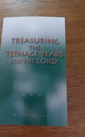Treasuring the teenage years for the Lord