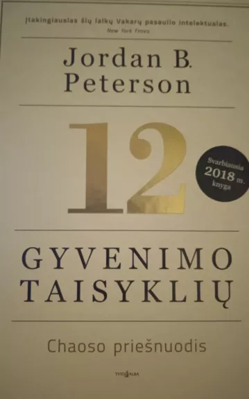 12 GYVENIMO TAISYKLIŲ: chaoso priešnuodis
