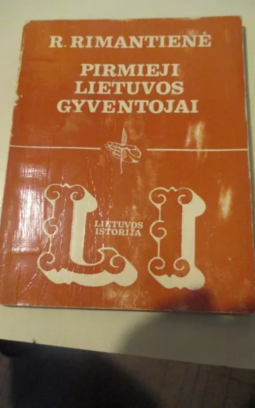 Pirmieji Lietuvos gyventojai - R. Rimantienė, knyga 1