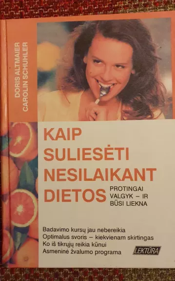 Kaip suliesėti nesilaikant dietos - Doris Altmaier, knyga 1