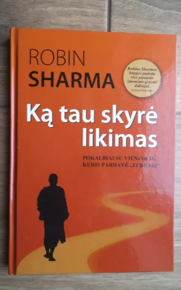 Ką tau skyrė likimas - Robin Sharma, knyga 1