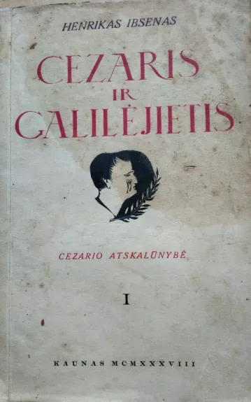Cezaris ir Galilėjietis - Henrikas Ibsenas, knyga