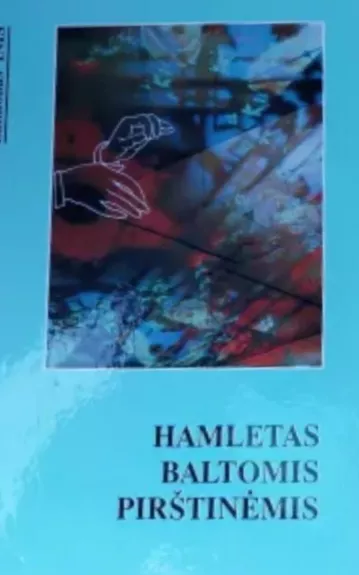 Hamletas baltomis pirštinėmis