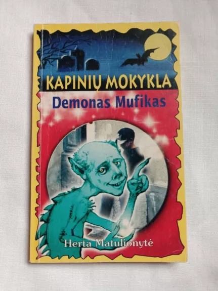 Kapinių mokykla: Demonas Mufikas - Herta Matulionytė, knyga 1