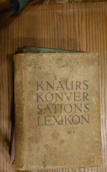 KNAURS KONVERSATIONS LEXIKON A-Z - Autorių Kolektyvas, knyga