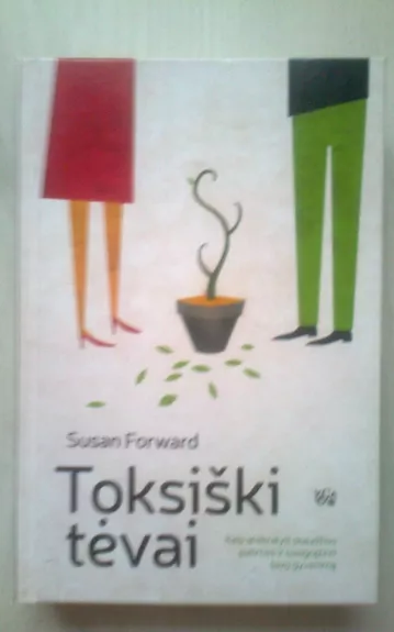 Toksiški tėvai - Susan Forward, knyga