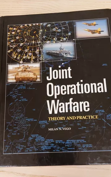Joint Operational Warfare Theory and Practice (+ CD) - Milan N. Vego, knyga 1