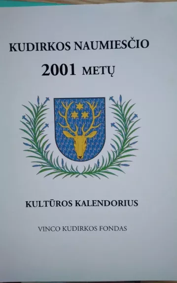 Kudirkos Naumiesčio 2001 m. kultūros kalendorius
