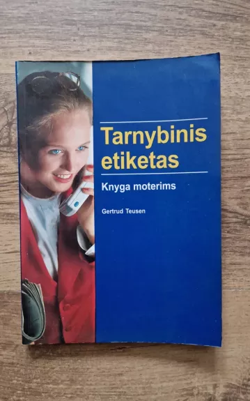 Tarnybinis etiketas. Knyga moterims