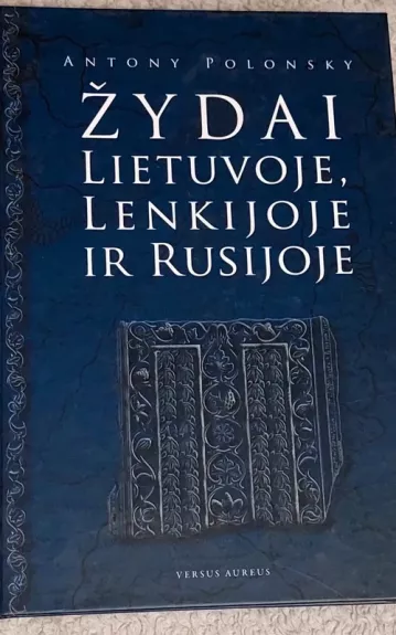 Žydai Lietuvoje, Lenkijoje ir Rusijoje