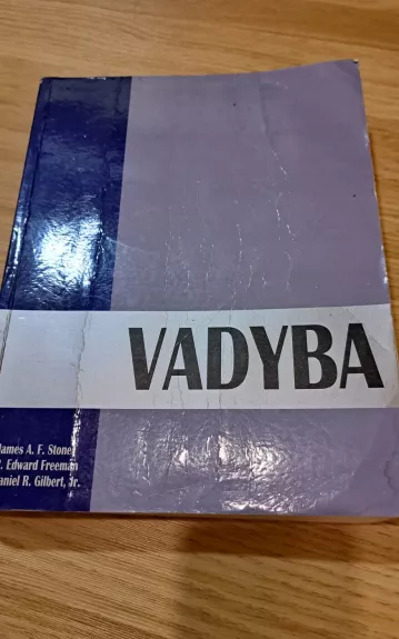 Vadyba - James Stoner, Edward  Freeman, Daniel  Gilbert, knyga 1