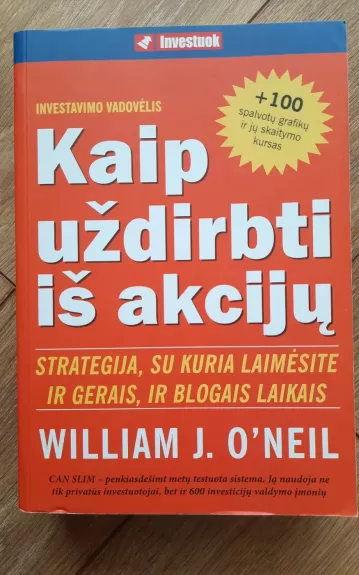 Kaip uždirbti iš akcijų - William J. O'Neil, knyga