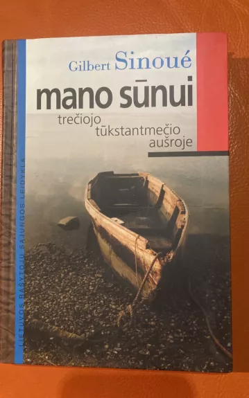 Mano sūnui trečiojo tūkstantmečio aušroje