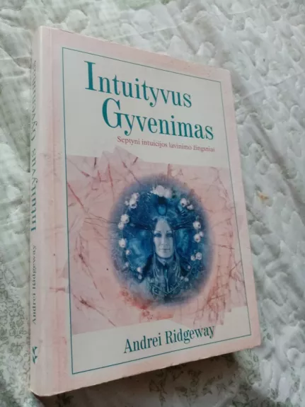 Intuityvus gyvenimas - Andrei Ridgeway, knyga 1