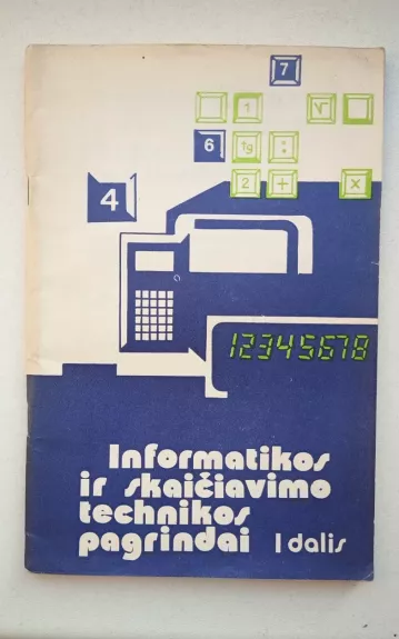 Informatikos ir skaičiavimo technikos pagrindai (I dalis)