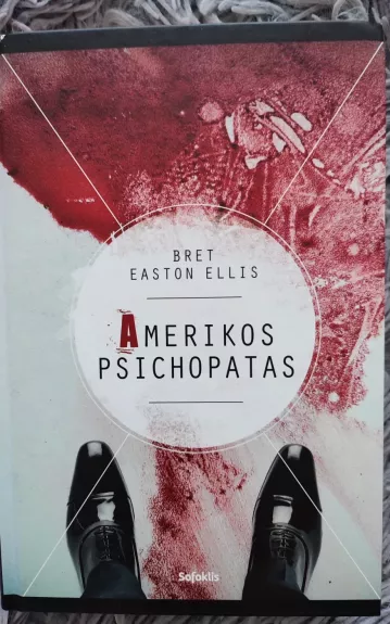 Amerikos psichopatas - Bret Easton Ellis, knyga 1