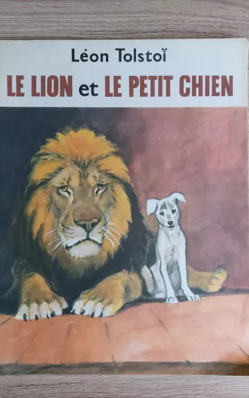 Le Lion et Le Petit Chien by Lev Tolstoi