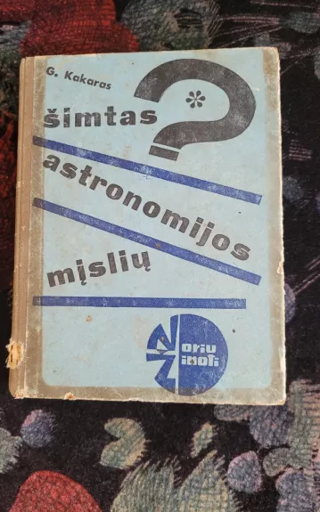 Šimtas astronomijos mįslių - Gunaras Kakaras, knyga