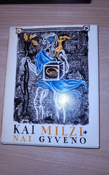 Kai milžinai gyveno