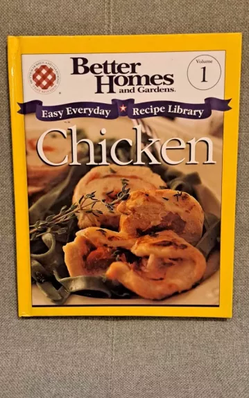 Chicken. Easy Everyday Recipe Library.  Volume 1