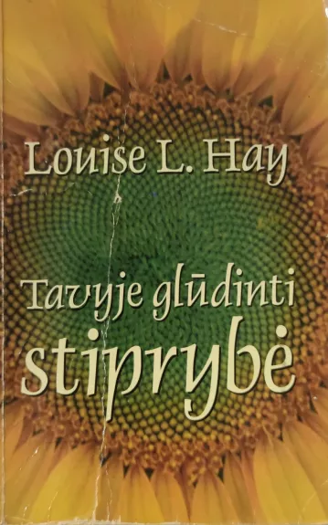 Tavyje glūdinti stiprybė