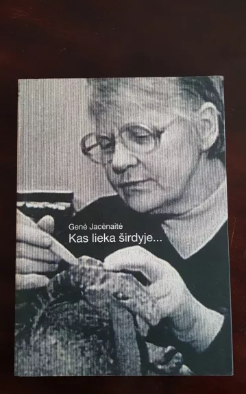 Kas lieka širdyje...