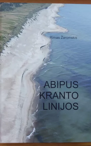 Abipus kranto linijos - Rimas Žaromskis, knyga
