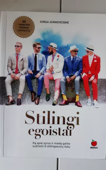 STILINGI EGOISTAI - Jurkevičienė Jurga, knyga 1