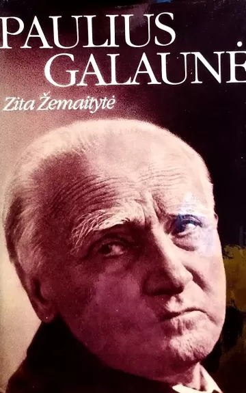 Paulius Galaunė - Zita Žemaitytė, knyga