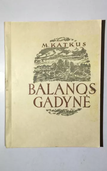 Balanos gadynė - Mikalojus Katkus, knyga