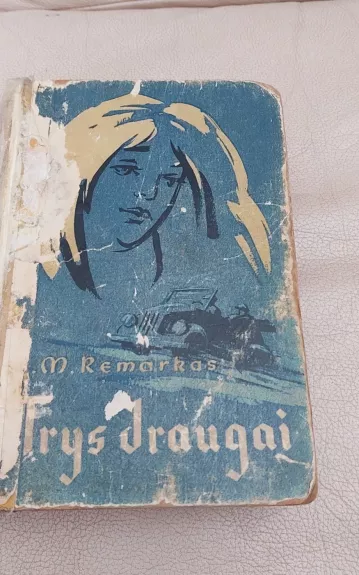 Trys draugai - Erich Maria Remarque, knyga