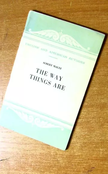 The way things are