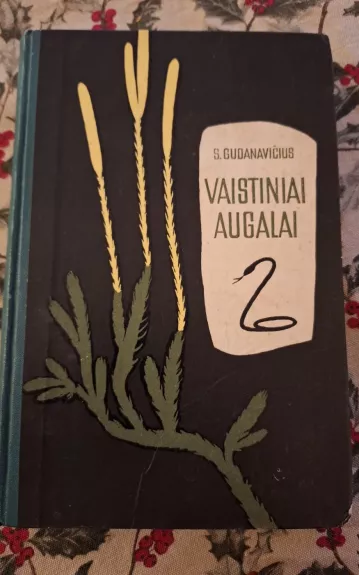 Vaistiniai augalai - Stasys Gudanavičius, knyga 1