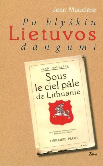 Po blyskiu Lietuvos dangumi - Jean Mauclere, knyga