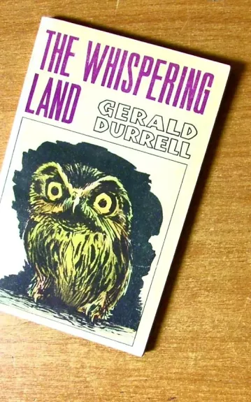 The whispering land - Džeraldas Darelas, knyga