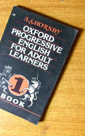 Oxford Progressive English for Adult Learners (Book 1) - A. S. Hornby, knyga