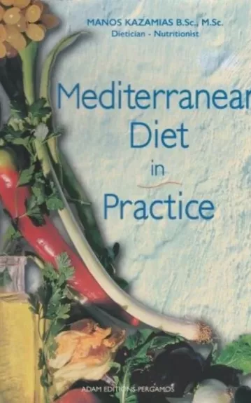 Mediterranean Diet in Practice