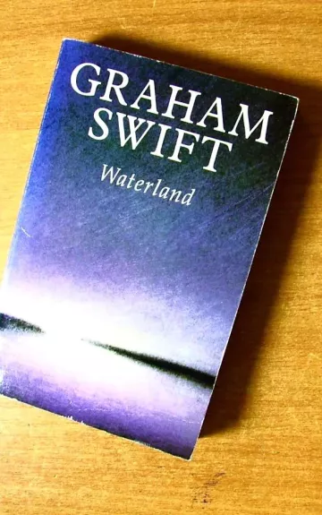 Waterland - Graham Swift, knyga